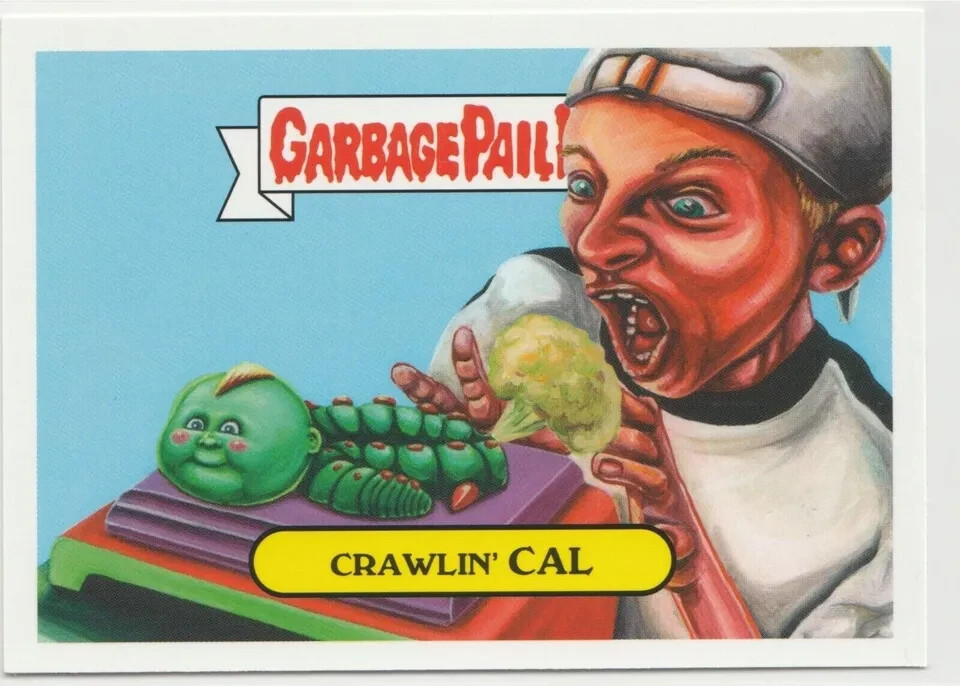 Crawlin Cal #6b Garbage Pail Kids GPK 2019 We Hate the 90s Series