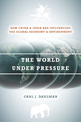 Carl Dahlman The World Under Pressure (Paperback)