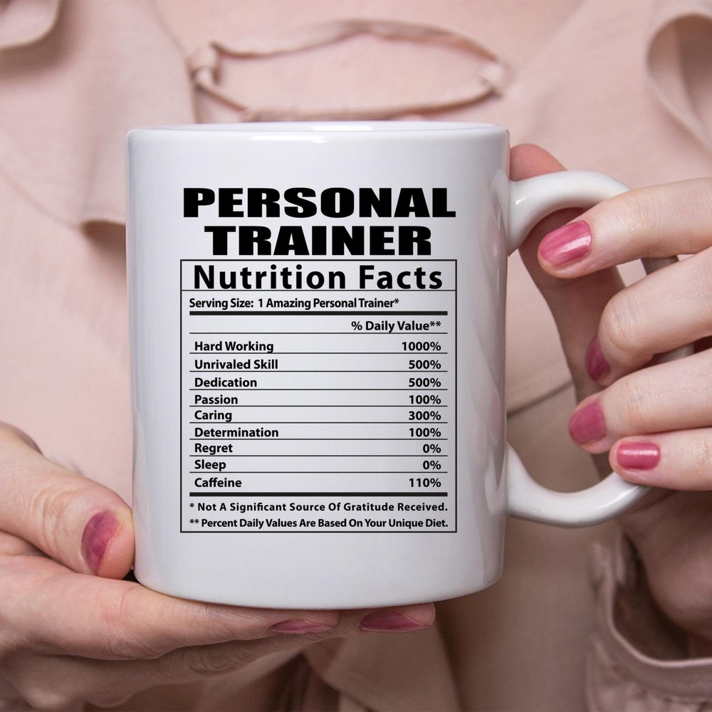 Funny Personal Trainer Nutritional Facts White Coffee Mug