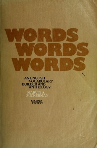 Words, Words, Words: An English Vocabulary Builder and Anthology (2nd Edition) b