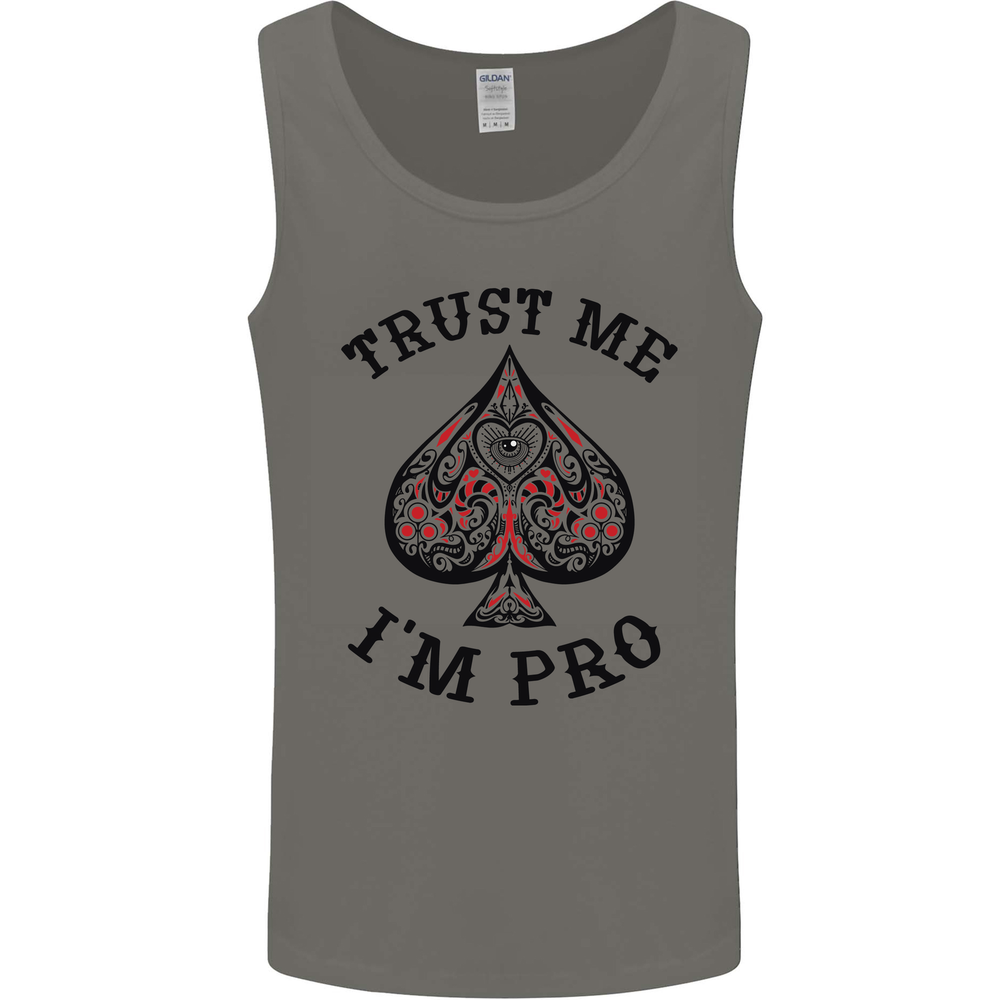 Trust Me I'm a Poker Pro Mens Vest Tank Top