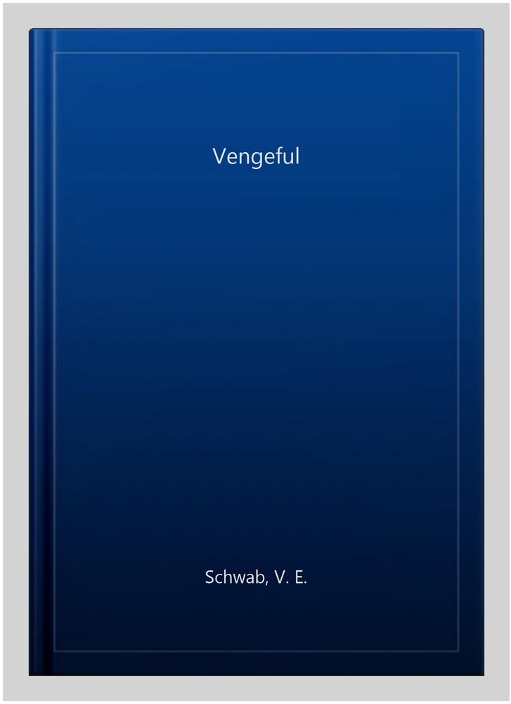 Vengeful, Paperback by Schwab, V. E., Brand New, Free shipping in the US