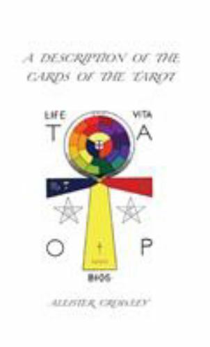 Description of the Cards of the Tarot by Aleister Crowley (2007, Hardcover)