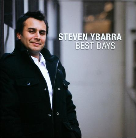 Best Days * by Steven Ybarra (CD, 2011, K&S)