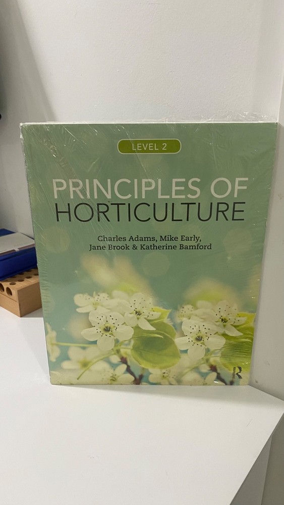 Principles of Horticulture: Level 2 by Mike Early, Charles Adams, Jane Brook and