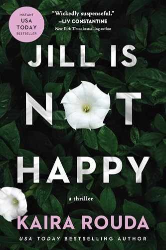 Jill Is Not Happy - Hardcover, by Rouda Kaira - Good b