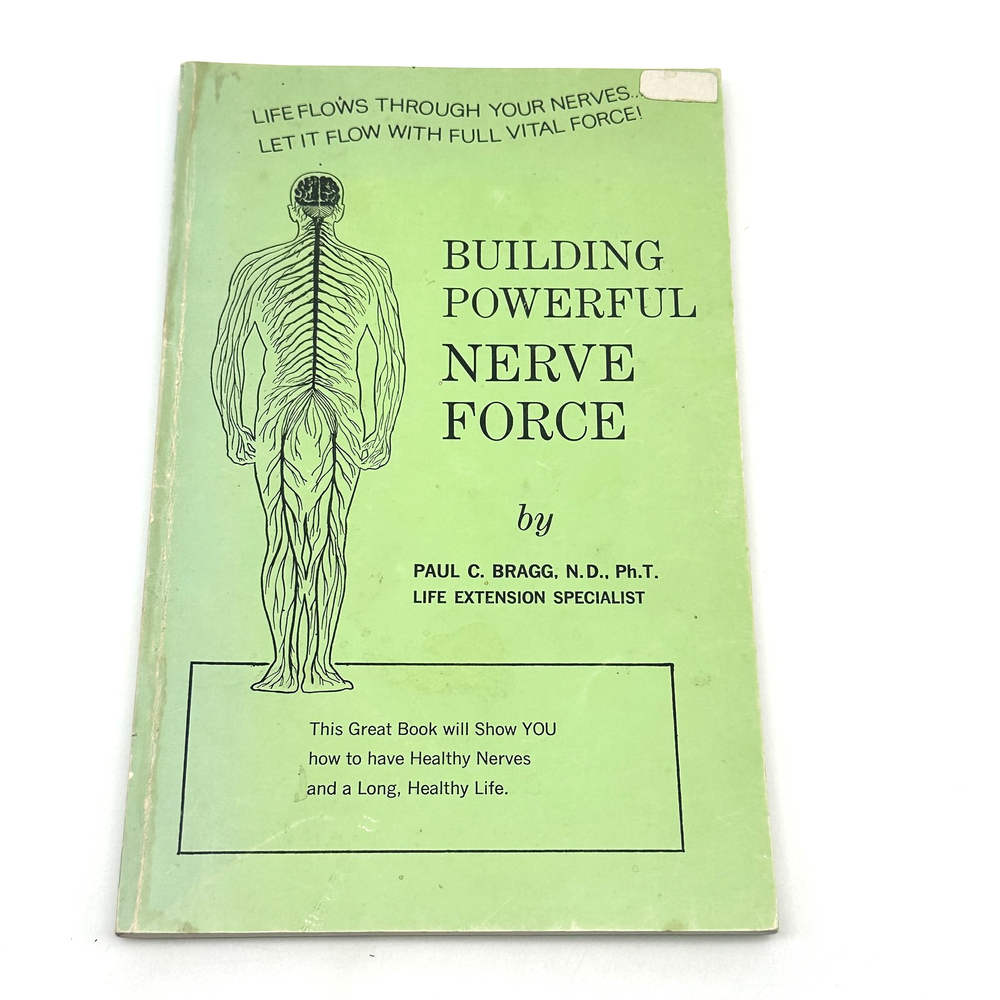 Vintage 1969 First Edition Building Powerful Nerve Force Paul C. Bragg Health