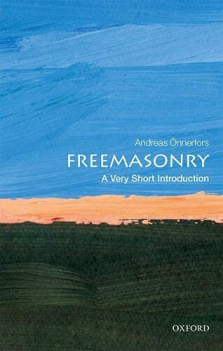 Andreas Onnerfors Freemasonry (Paperback) Very Short Introductions