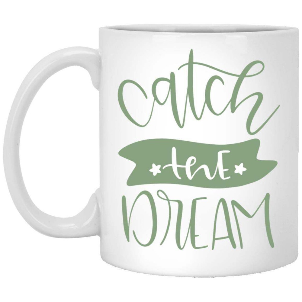 Best Friend Coffee Mug - Catch The Dream Gift Idea for Her