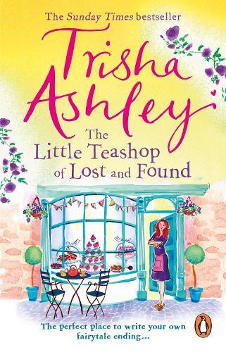 Trisha Ashley The Little Teashop of Lost and Found (Paperback)