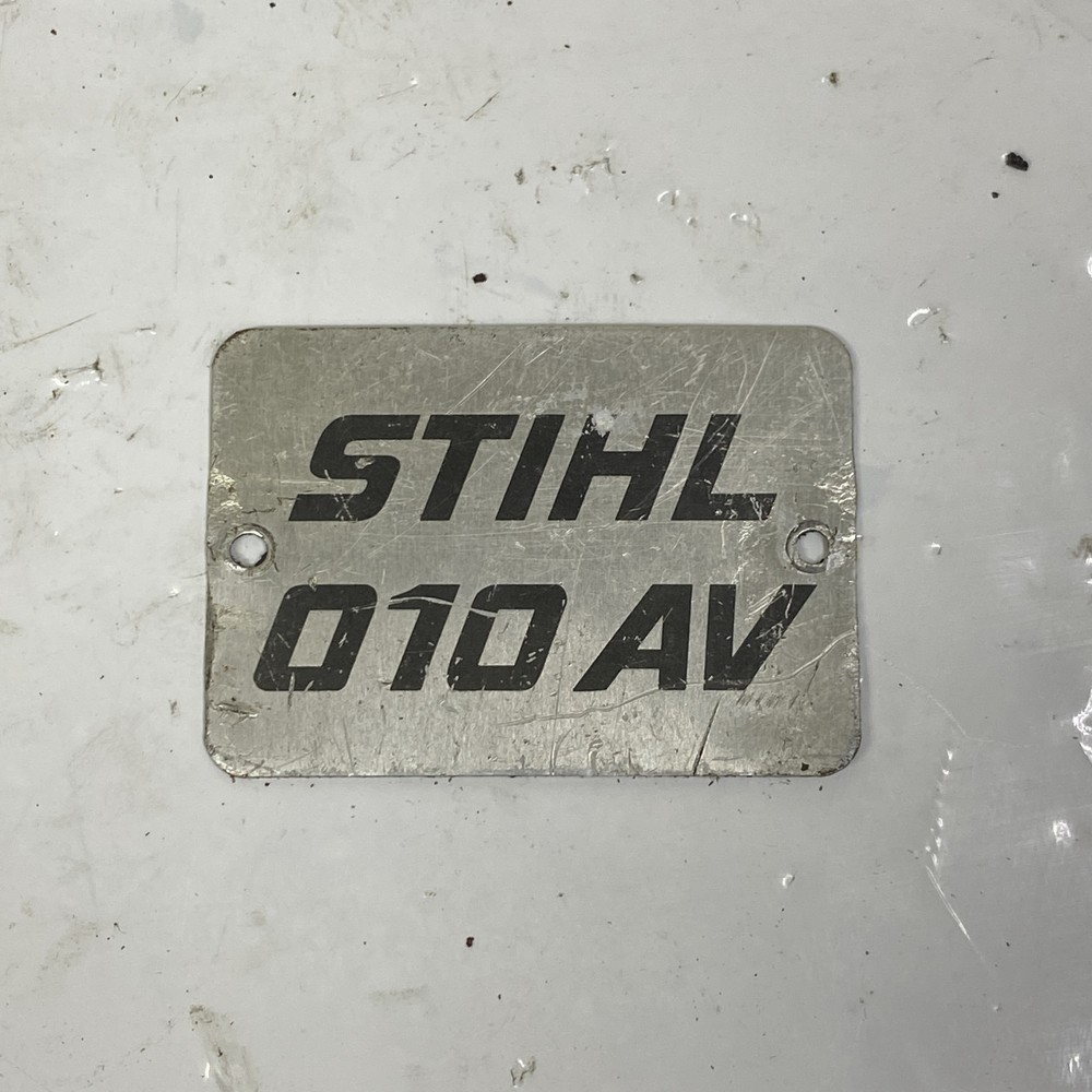 Stihl 010 AV Chainsaw OEM Name Tag Badge Model Plate 1120 967 1525