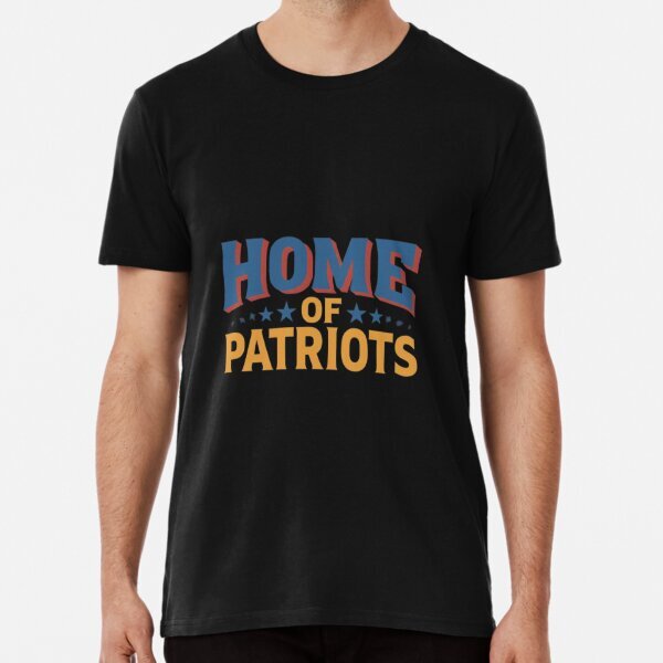 Home of patriots Premium Political 2025 Made in USA T-Shirt S-5XL