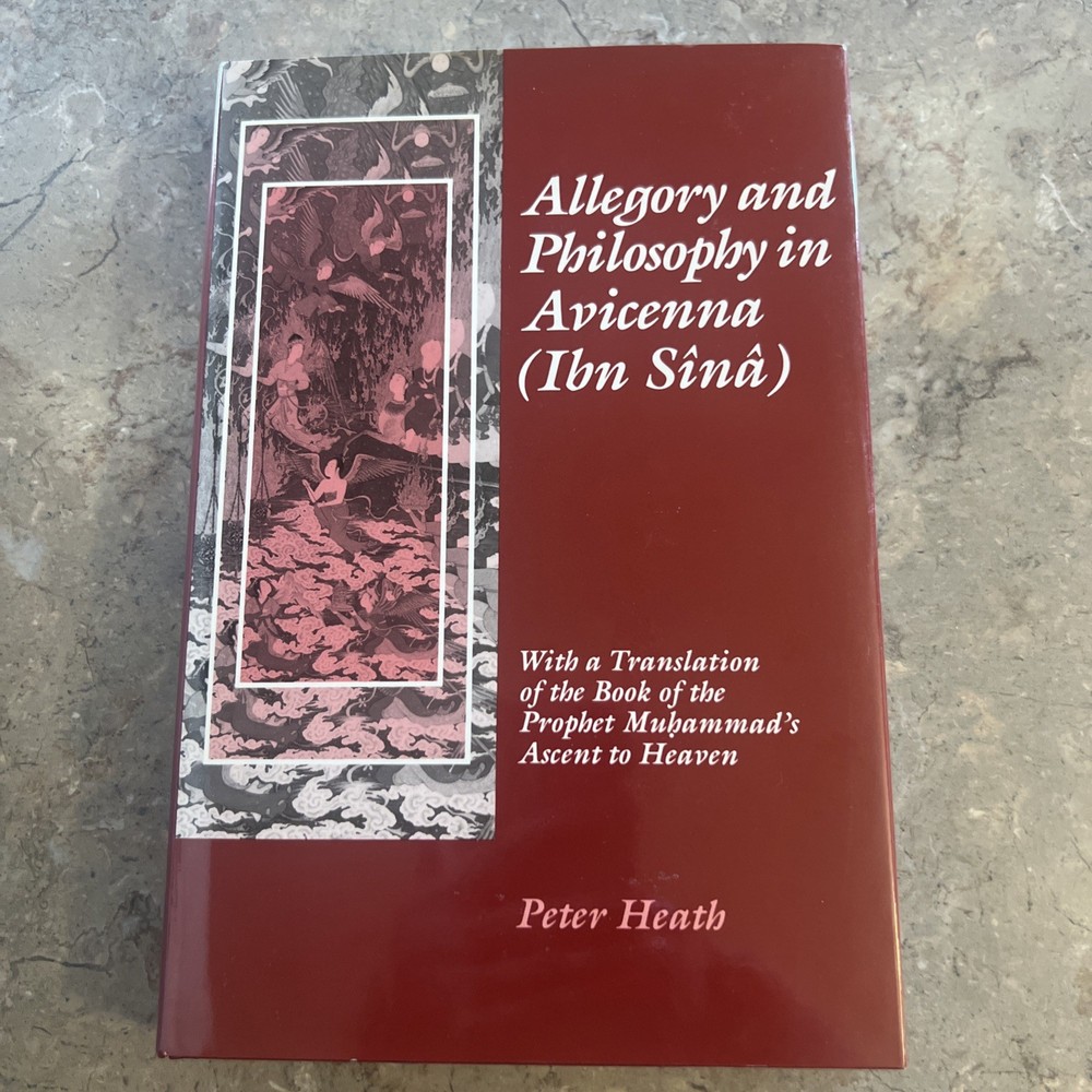 Allegory and Philosophy in Avicenna Ibn Sînâ : With a Translation Hardcover
