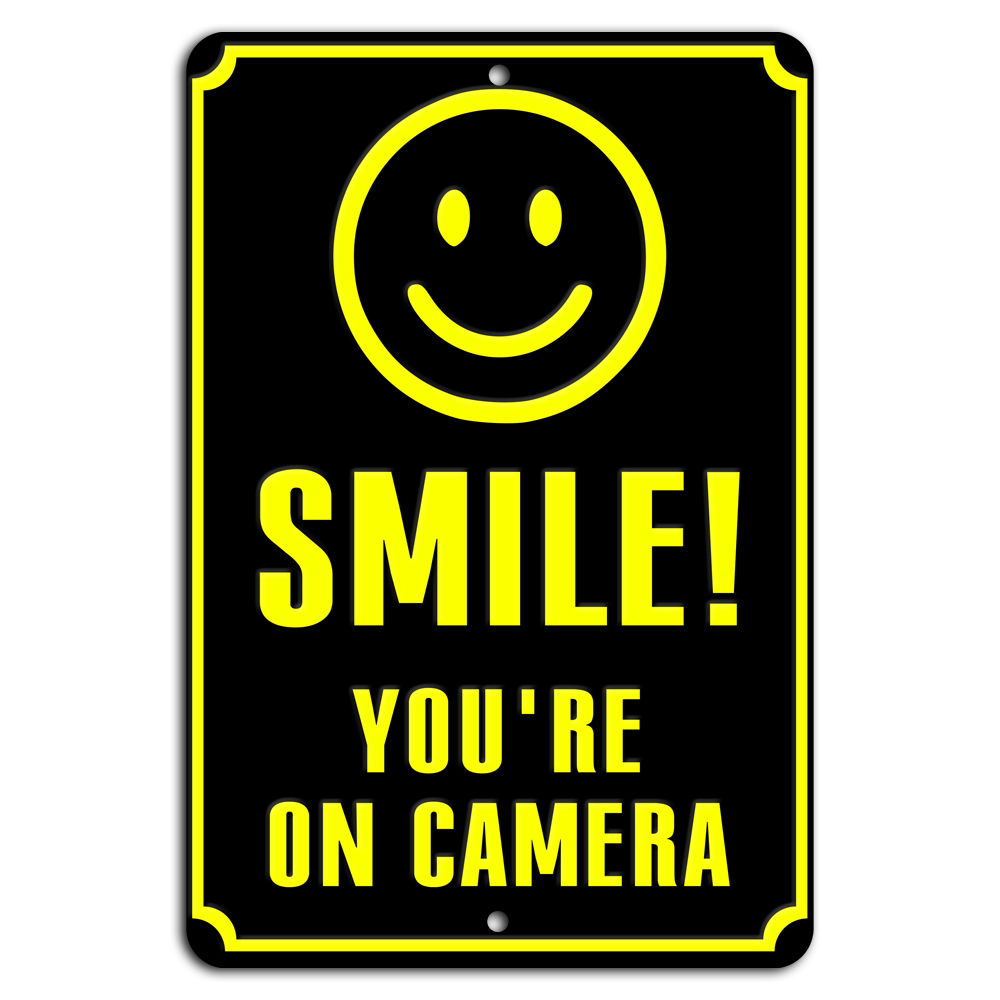Smile! You're on Camera: Fun Metal Warning Sign