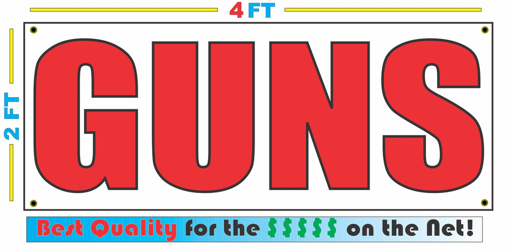 2x4 Premium Guns Banner Sign – Heavy-Duty, High-Quality Design at an Unbeatable Discount Price!