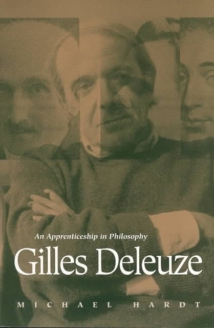 Gilles Deleuze  An Apprenticeship in Philosophy by Michael Hardt PAPERBACK