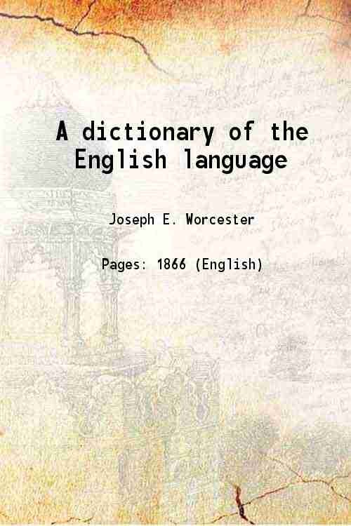 dictionary of the English language [Hardcover]
