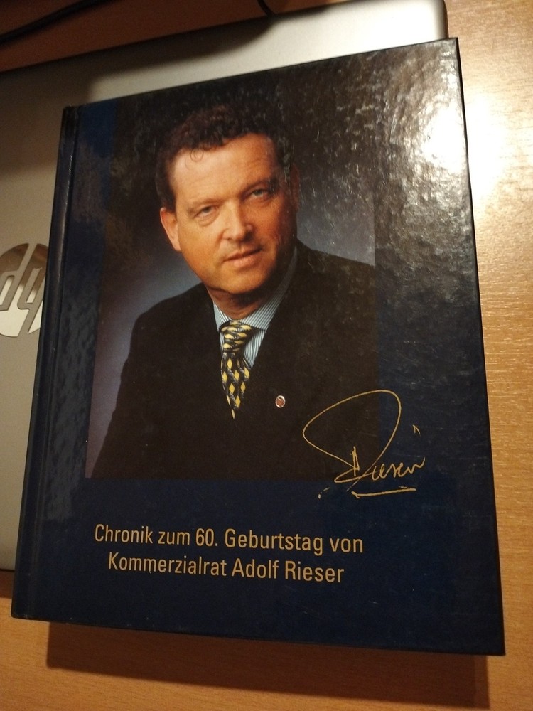 Chronik von Kommerzialrat Adolf Rieser zum 60. Geburtstag 2003,Pertisau Achensee