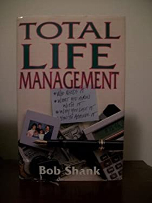Total Life Management Hardcover Bob Shank
