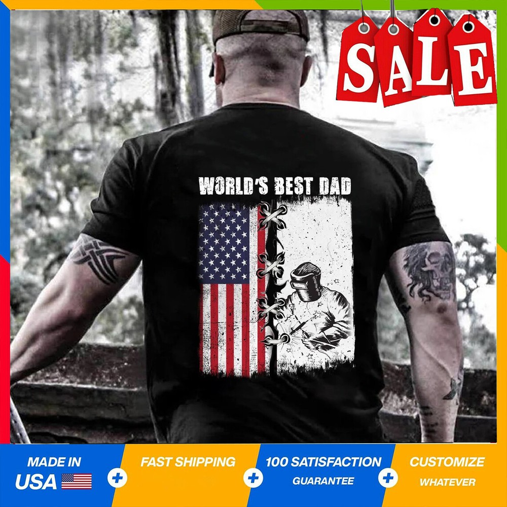 Welding Shirt, Welder Gifts Funny Welding Dad, Welder Shirt, World's Best Dad Sh