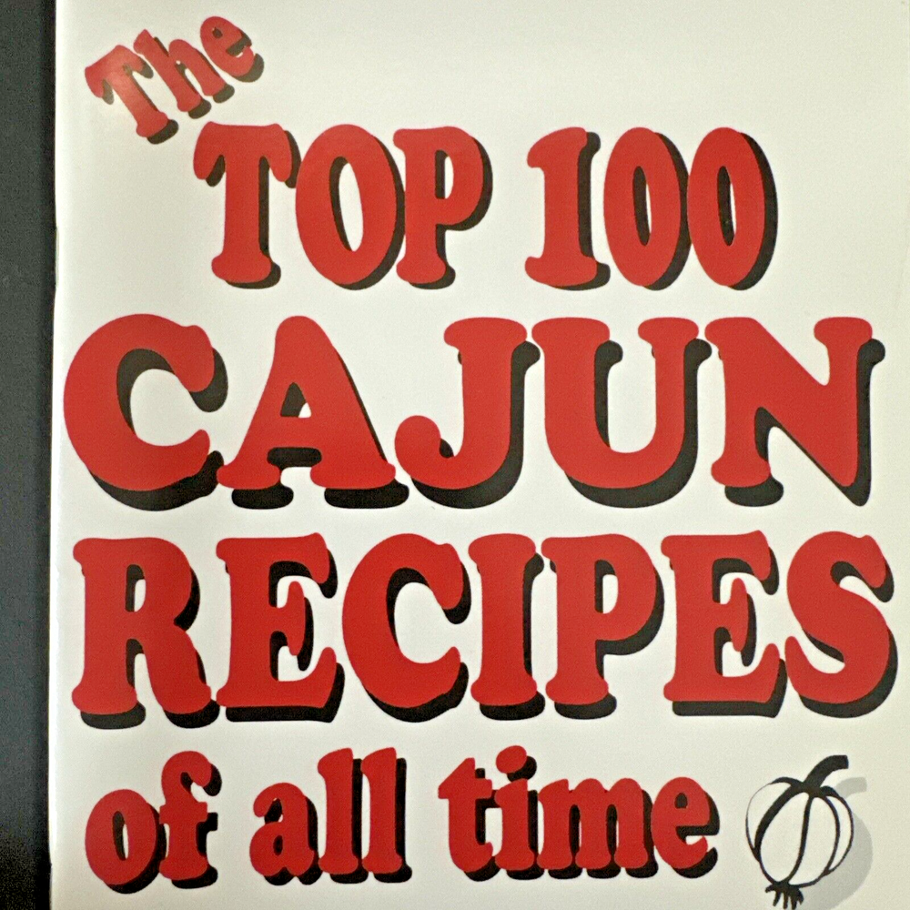 Best Cajun Cookbook: Top 100 Authentic Recipes by Trent Angers 1995 Paperback