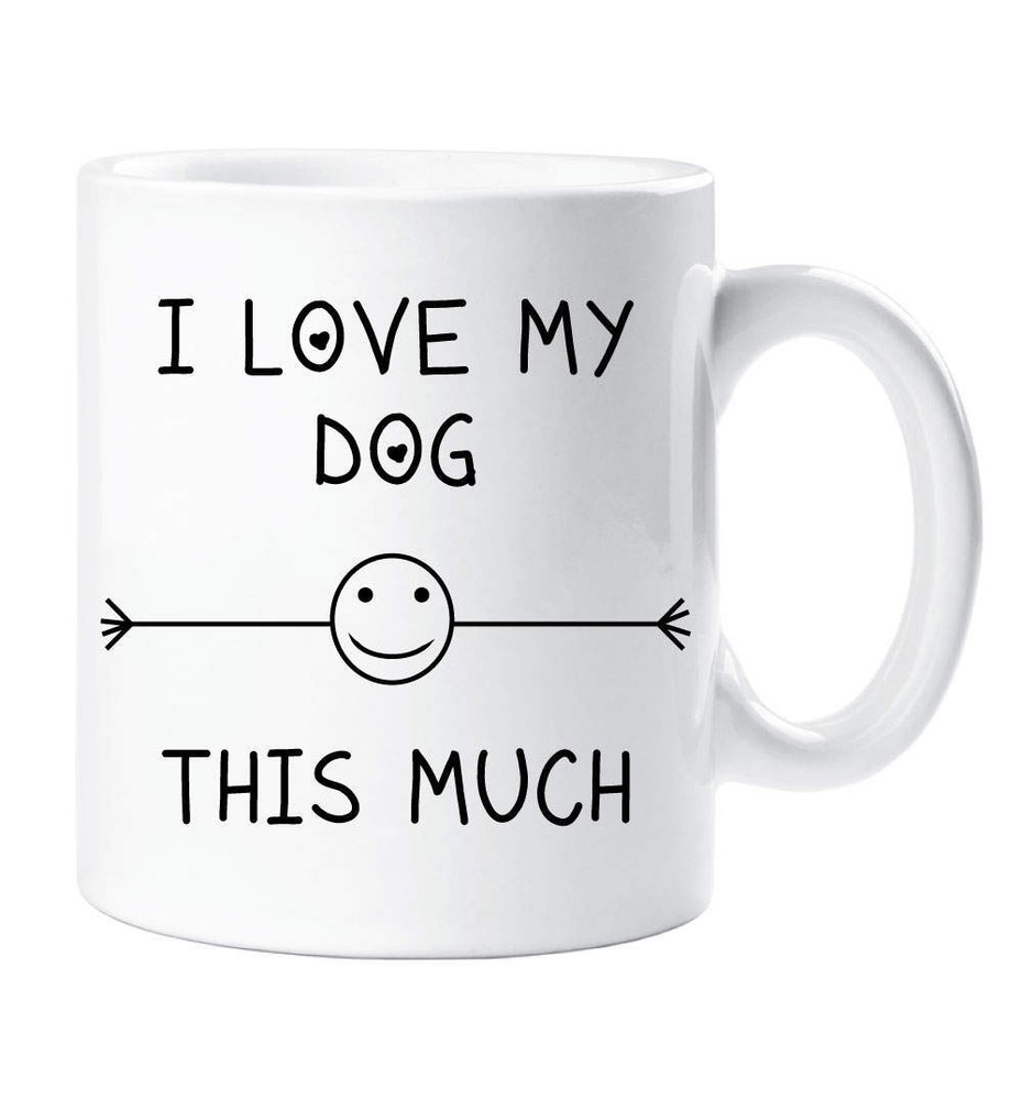 Funny Dog Lover Mug - I Love My Dog This Much Gift for Pet Owners