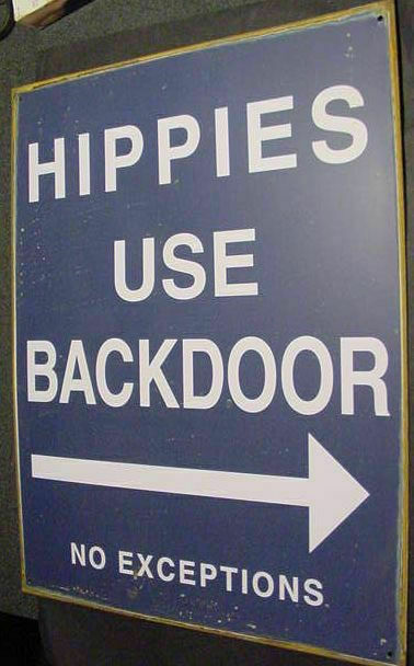 VINTAGE HIPPIES USE BACK DOOR METAL TIN SIGN art hippy 60s 70s Grateful Dead
