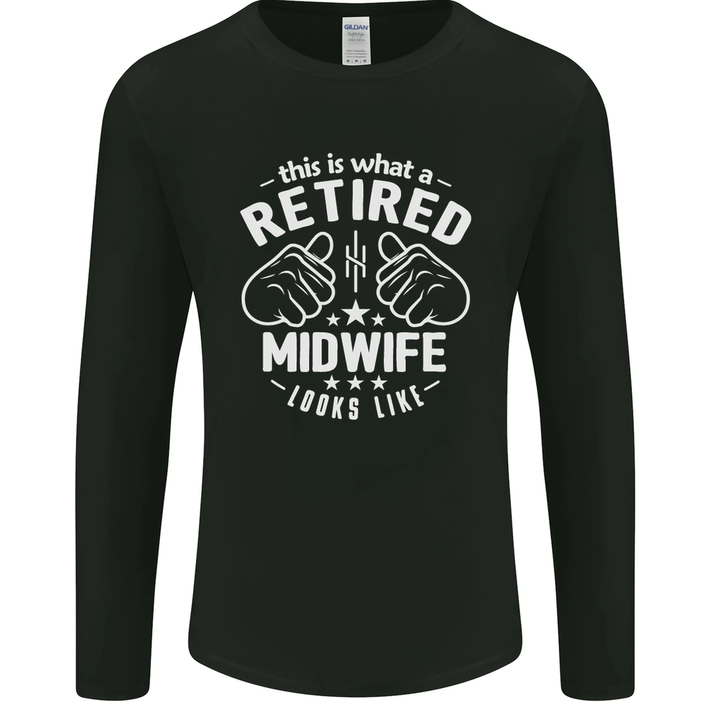 This Is What a Retired Midwife Looks Like Mens Long Sleeve T-Shirt
