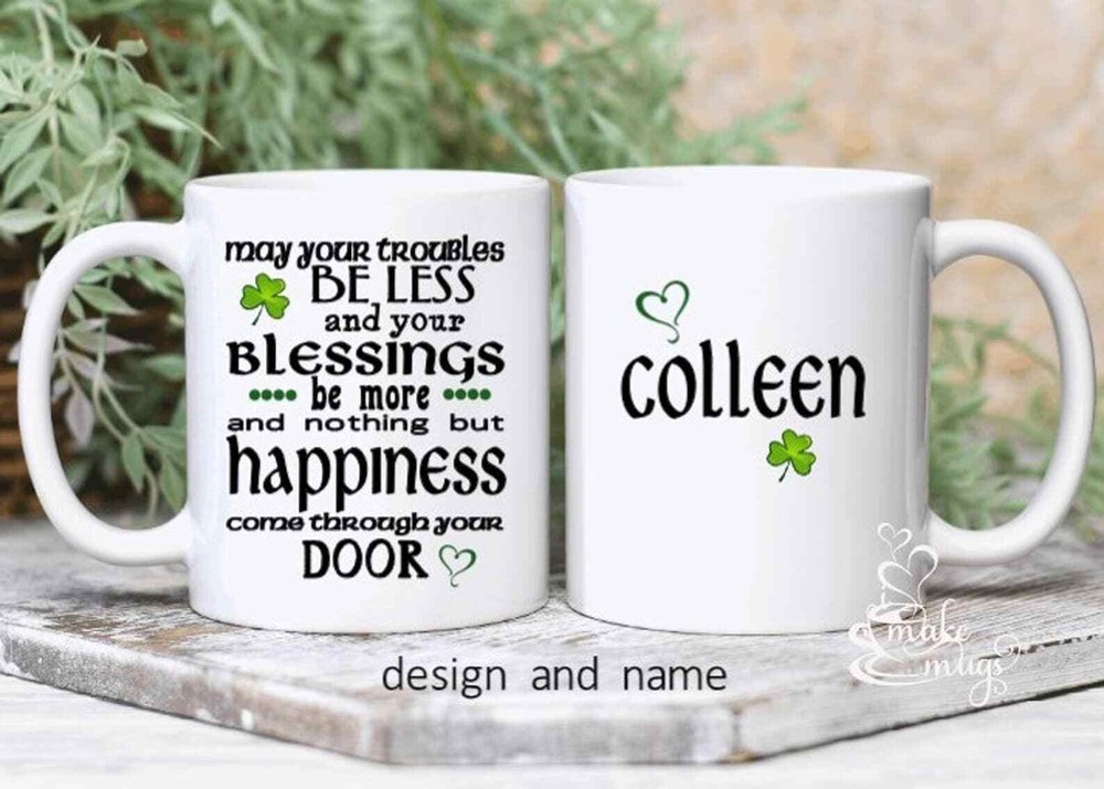 Personalized Irish Mug with St Patricks Day Quote and Traditional Saying