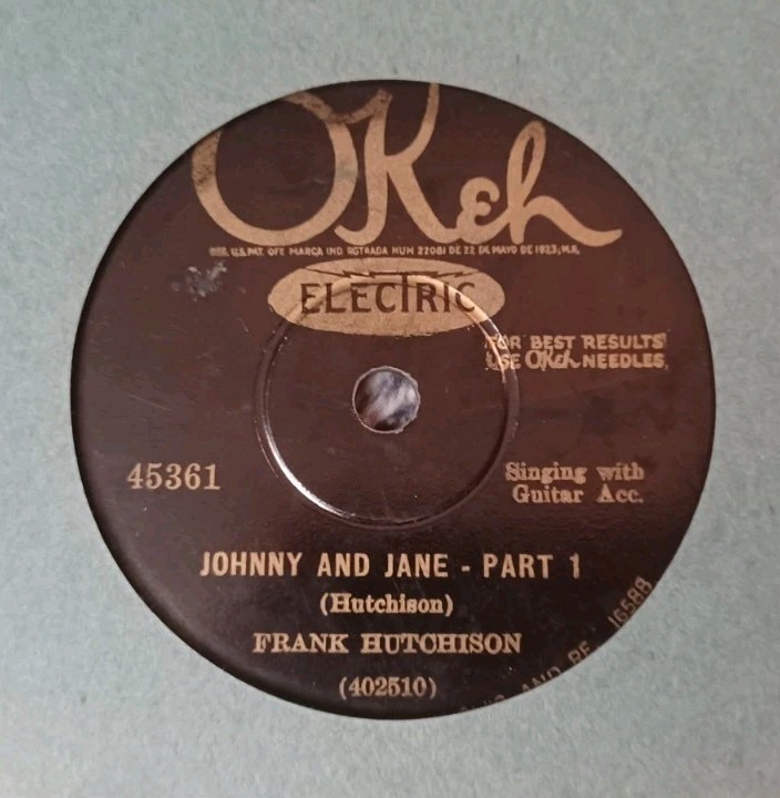 FRANK HUTCHINSON Okeh 402510 Johnny And Jane Prewar Country 78 Hear Audio Pic 2!