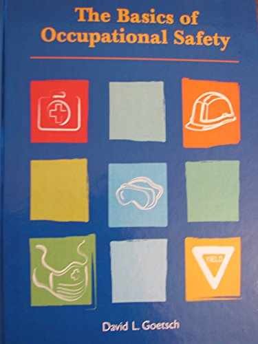 Basics of Occupational Safety - Hardcover, by Goetsch David L. - Good