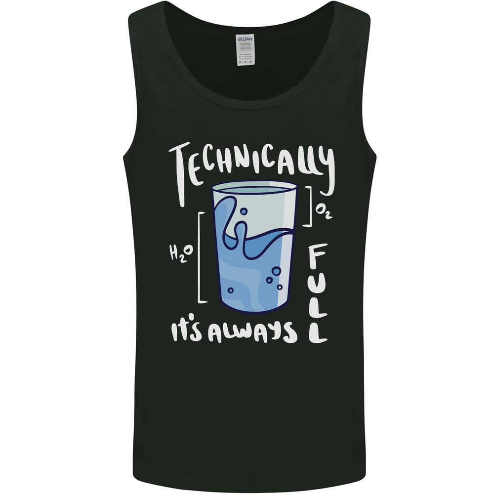 Technically the Glass is Always Full Science Nerd Mens Vest Tank Top