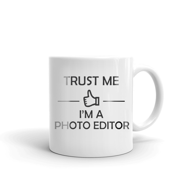 Trust Me I'm A Photo Editor Coffee Tea Ceramic Mug Office Work Cup Gift