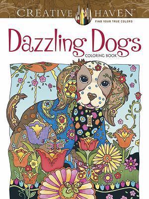 Creative Haven Dazzling Dogs Coloring Book: Relaxing Illustrations for Adult Col
