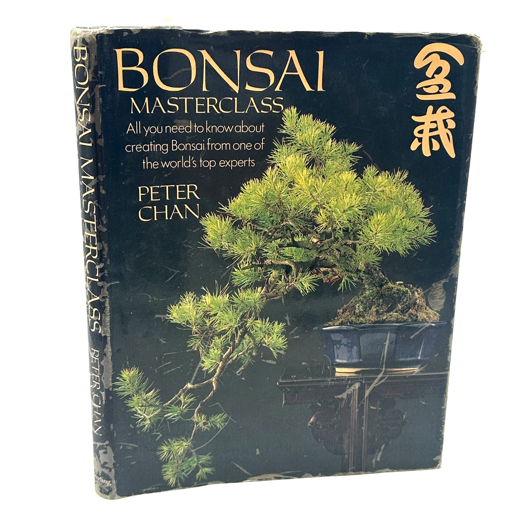 Bonsai Masterclass Peter Chan 1988 Hardcover with Dust Jacket Full Color Guide