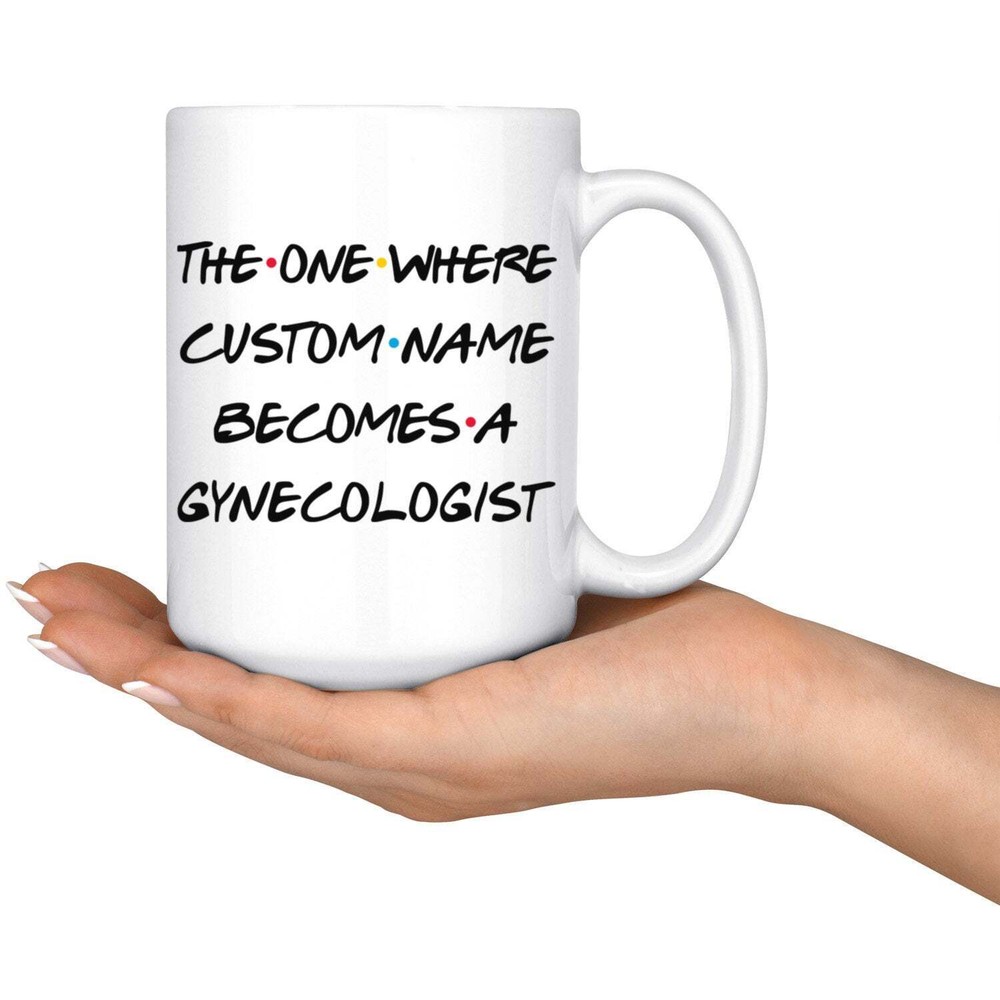 Personalized Gynecologist Graduation Mug Gynecologist Promotion Present Best
