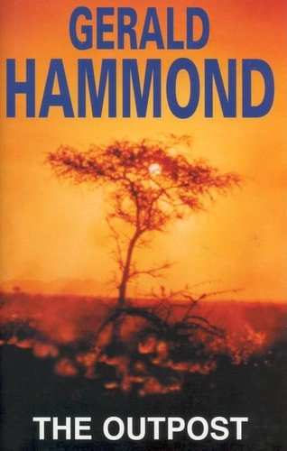 The Outpost (Severn House Large Print) by Hammond, Gerald, Acceptable Book