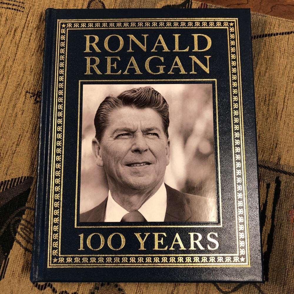 Ronald Reagan 100 Years Easton Press First Edition 2010