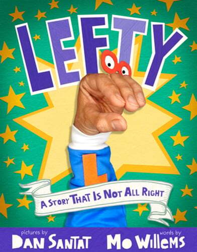 Lefty: A Story That Is Not All Right by Mo Willems: New