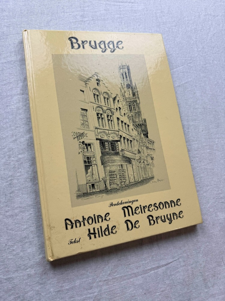 Brugge Antoine Meiresonne; Hilde De Bruyne Signed Sketches Art Book 1995