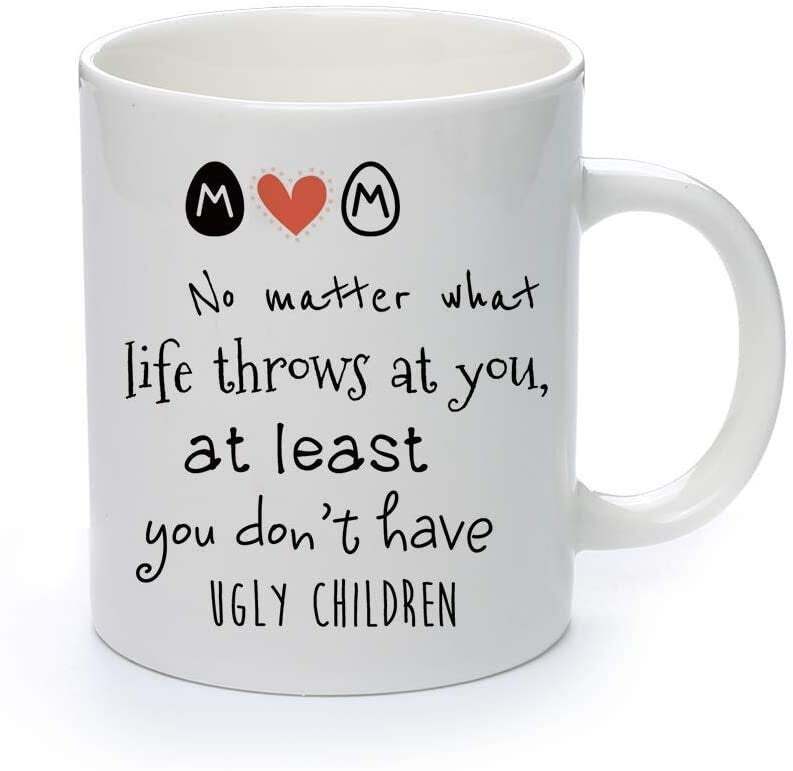 Funny Mother's Day Mug - Coffee Mug - White Coffee Mug - Mug