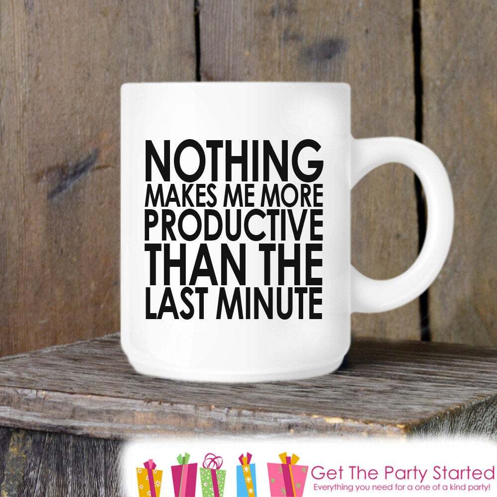 Productive At Last Minute Fun Coffee Mug Novelty Ceramic Mug Humorous Quote Mug