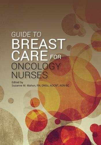 Guide to Breast Care for Oncology - Paperback, by Suzanne Mahon - Very Good
