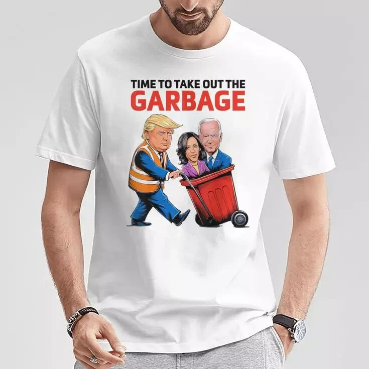 Funny Garbage For Trump 2024, Time To Take Out The Garbage Shirt MAGA Unisex Tee
