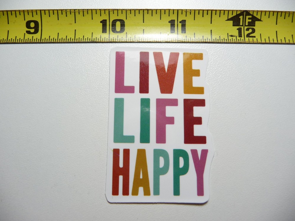 Live Life Happy Motivational Decal Sticker for Positive Attitude & Kindness
