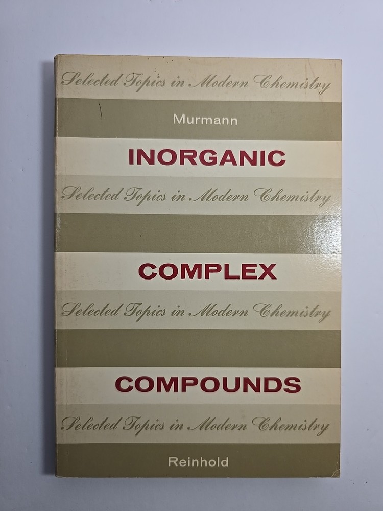 Inorganic Complex Compounds Modern Chemistry Reinhold Book