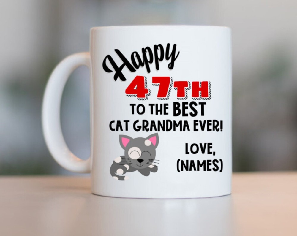 47th Cat Grandma Birthday Cat Grandma 47th Birthday 47th Birthday Gift For Cat