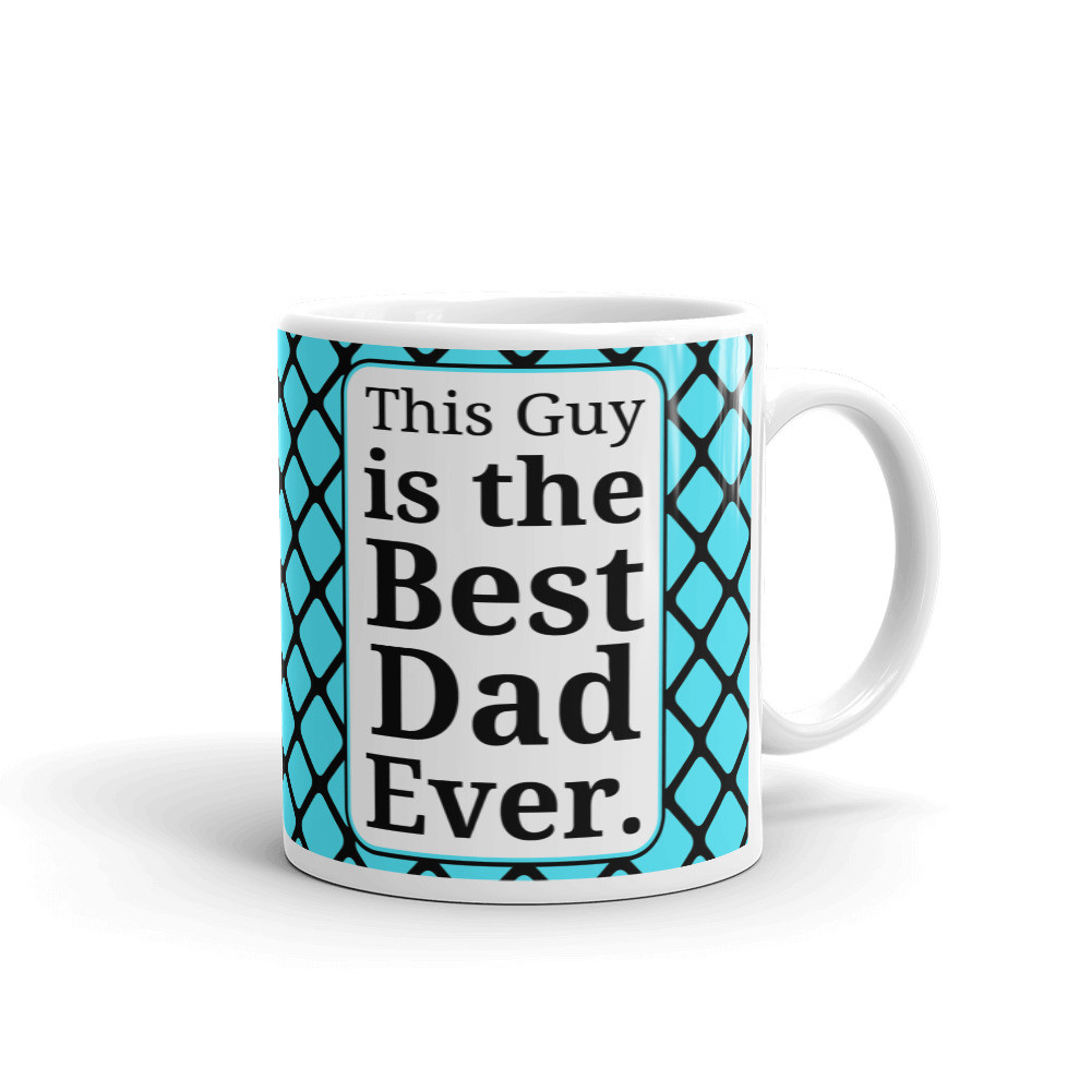 This Guy is the Best Dad Ever Ceramic Mug Father's Day Gift Coffee Tea Mug/Cup