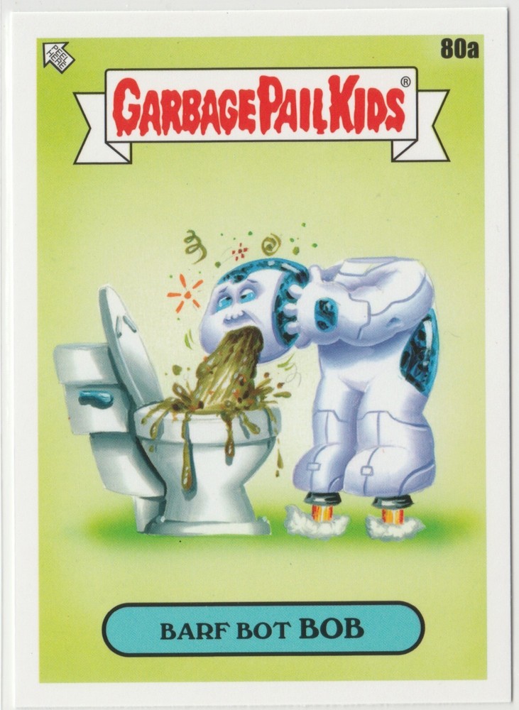 Barf Bot Bob #80a Garbage Pail Kids GPK 2023 Intergoolactic Mayhem Trading Card