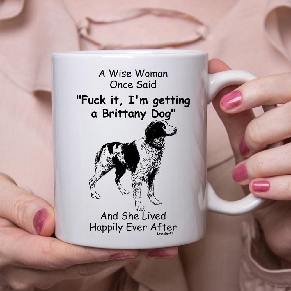 Funny Brittany Dog Coffee Mug Perfect Gift for Women